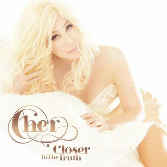 Closer to the Truth - CD Audio di Cher