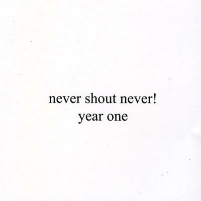 Year One - CD Audio di Never Shout Never