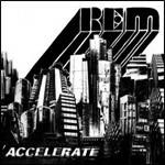 Accelerate - CD Audio di REM