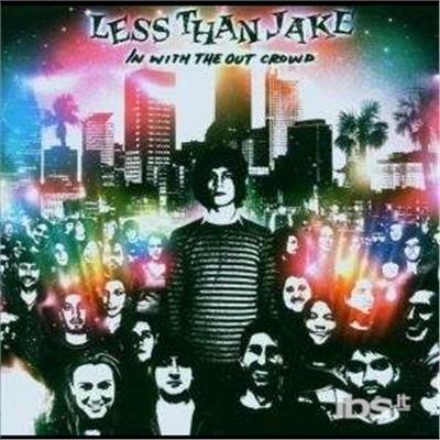 In With the Out Crowd - CD Audio di Less Than Jake