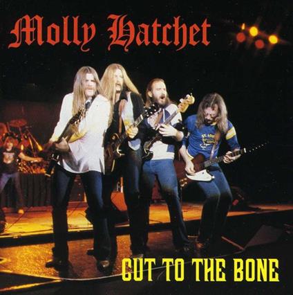 Cut To The Bone (Hits) - CD Audio di Molly Hatchet