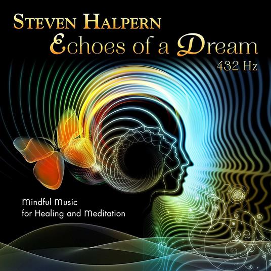 Echoes of a Dream - CD Audio di Steven Halpern