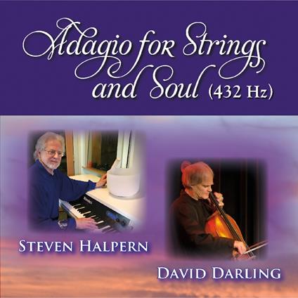 Adagio For Strings And Soul (432 Hz) - CD Audio di Steven Halpern