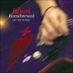 Homebrewed. Live from The - CD Audio di BoDeans