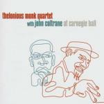 At Carnegie Hall - CD Audio di John Coltrane,Thelonious Monk