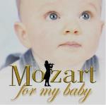 Mozart for my Baby - CD Audio