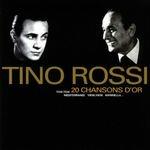 20 Chansons D'or - CD Audio di Tino Rossi