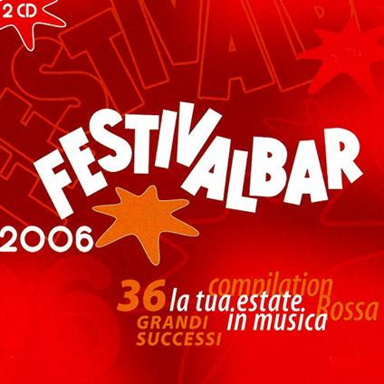 Festivalbar 2006 (Compilation rossa) - CD Audio