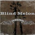 Live at the Palace - CD Audio di Blind Melon