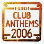 Best Club Anthems 2006