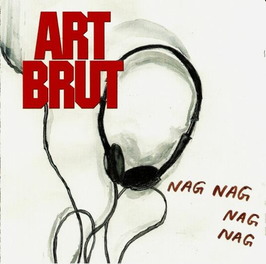 Nag Nag Nag Nag - CD Audio Singolo di Art Brut