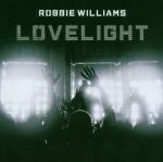 Lovelight - CD Audio Singolo di Robbie Williams