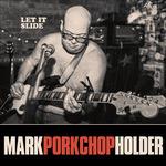 Let it Slide - CD Audio di Mark Holder