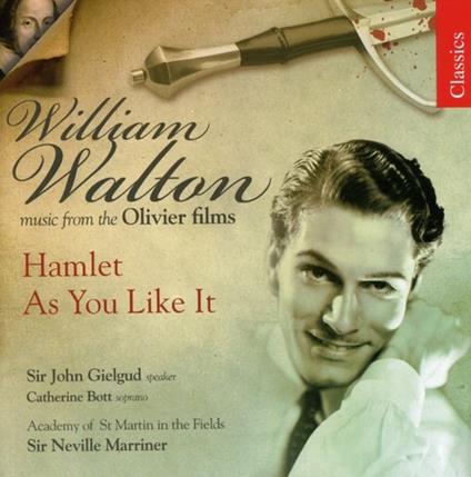 Hamlet - As You Like It - CD Audio di Neville Marriner,William Walton,Catherine Bott,Academy of St. Martin in the Fields