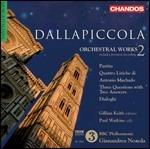 Musica orchestrale vol.2 - CD Audio di Luigi Dallapiccola,BBC Philharmonic Orchestra,Gianandrea Noseda