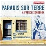 Paradis sure terre. A French Songbook - CD Audio di Claude Debussy,André Caplet,Nicky Spence
