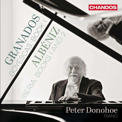 Peter Donohoe Plays Granados & Albeniz - CD Audio di Peter Donohoe