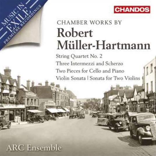 Chamber Works - CD Audio di Arc Ensemble,Robert Müller-Hartmann