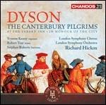 The Canterbury Pilgrims - CD Audio di Richard Hickox,London Symphony Orchestra,Robert Tear,Yvonne Kenny,George Dyson