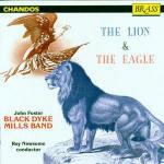 The Lion & the Eagle - CD Audio di John Foster Black Dyke Mills Band