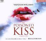 The Poisoned Kiss - SuperAudio CD ibrido di Ralph Vaughan Williams