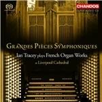 Grandes Pièces Symphoniques - SuperAudio CD ibrido di Ian Tracey