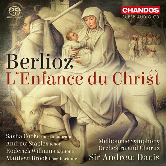 L'infanzia di Cristo Op.25 - SuperAudio CD ibrido di Hector Berlioz,Melbourne Symphony Orchestra