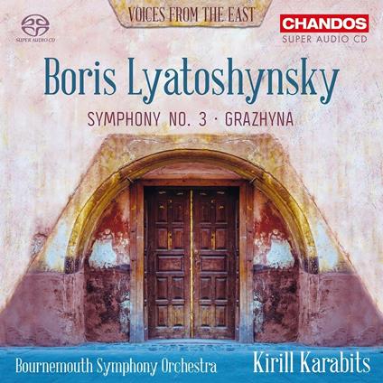 Sinfonia n.3 - Grazhyna Op.58 - SuperAudio CD ibrido di Bournemouth Symphony Orchestra,Boris Lyatoshynsky