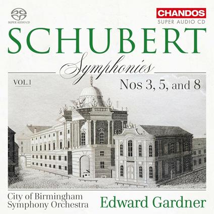 Sinfonie n.3, n.5, n.8 vol.1 - SuperAudio CD ibrido di Franz Schubert,City of Birmingham Symphony Orchestra