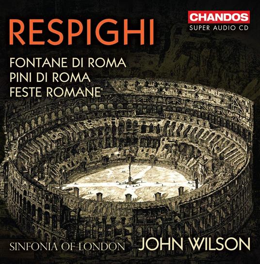 Roman Trilogy - CD Audio di Ottorino Respighi,Sinfonia of London