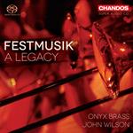 Festmusik. A Legacy