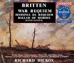 War Requiem - Sinfonia da Requiem - CD Audio di Benjamin Britten,Richard Hickox,London Symphony Orchestra,John Shirley-Quirk,Philip Langridge,Heather Harper