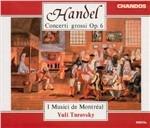 Concerti grossi op.6 - CD Audio di Georg Friedrich Händel,Musici di Montreal