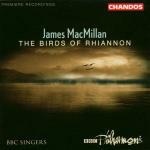 The Birds of Rhiannon - CD Audio di James MacMillan