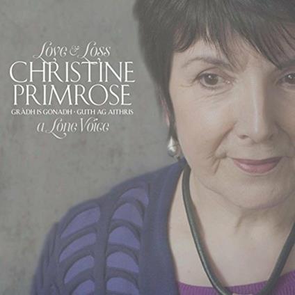 Gradh Is Gonadh. Guth Ag Aithris' - CD Audio di Christine Primrose