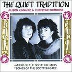 The Quiet Tradition - CD Audio di Alison Kinnaird