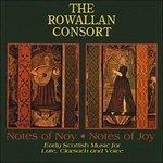 Notes of Noy, Notes of Joy - CD Audio di Rowallan Consort