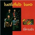 Threads - CD Audio di Battlefield Band