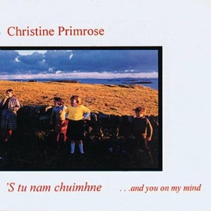 S Tu Nam Chuimhne - CD Audio di Christine Primrose