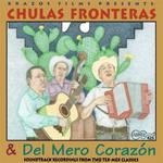 Chulas Fronteras & Del Mero Corazon (Colonna sonora)