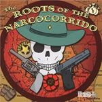 The Roots of the Narcocorrido