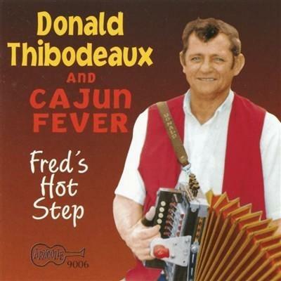 Fred's Hot Step - CD Audio di Donald Thibodeaux