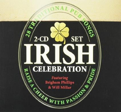 Will Millar - Brigham Phillips - - Irish Celebration - CD Audio di Will Millar