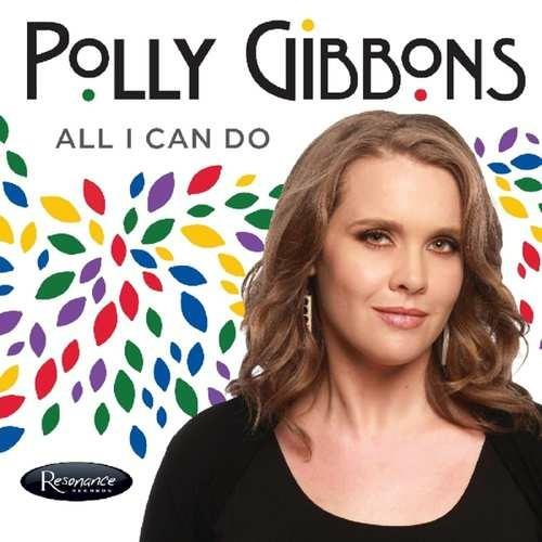 All I Can Do - CD Audio di Polly Gibbons