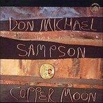 Copper Moon - CD Audio di Don Michael Sampson