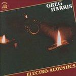 Electro-Acoustics - CD Audio di Greg Harris