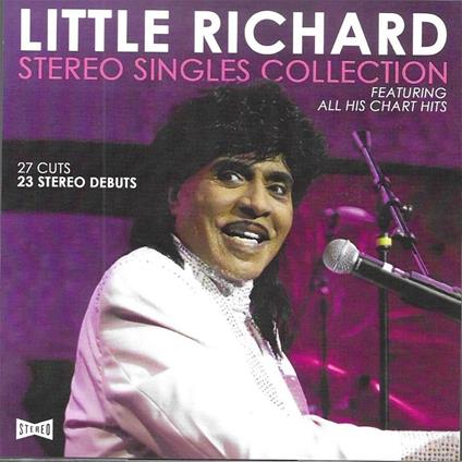 Stereo Singles Collection-All His Chart Hits-27 Cuts-23 Stereo Debuts - CD Audio di Little Richard