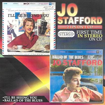 2 Lps On 1 CD-First Time In Stereo On Cd - CD Audio di Jo Stafford