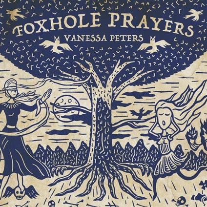 Foxhole Prayers - CD Audio di Vanessa Peters