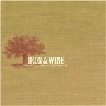 Creek Drank the Cradle - Vinile LP di Iron & Wine